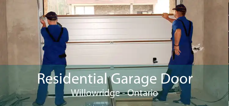 Residential Garage Door Willowridge - Ontario