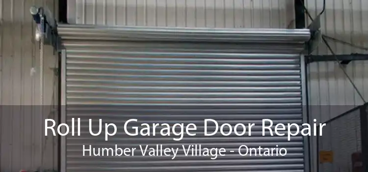 Roll Up Garage Door Repair Humber Valley Village - Ontario