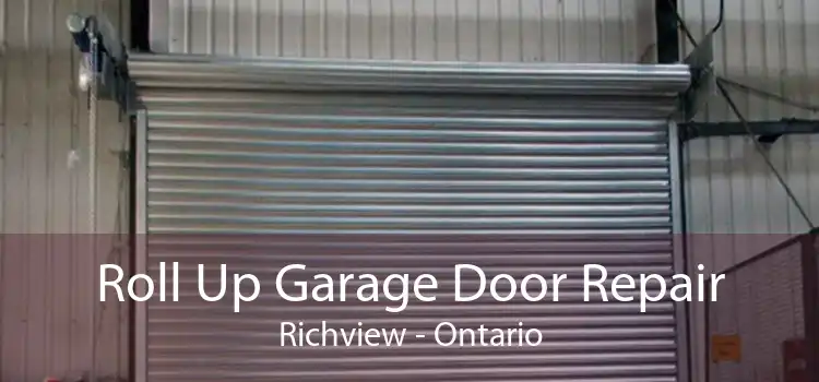 Roll Up Garage Door Repair Richview - Ontario