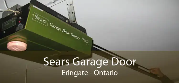 Sears Garage Door Eringate - Ontario