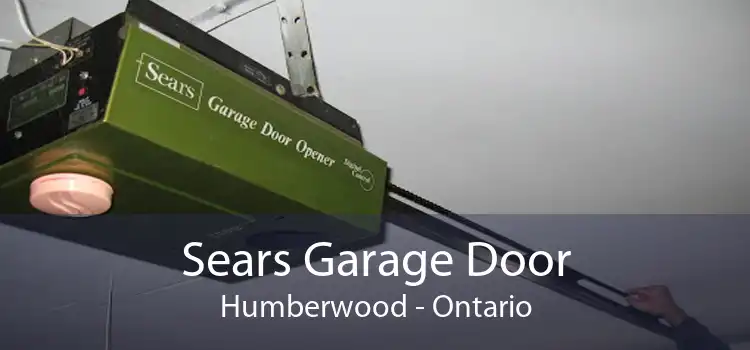 Sears Garage Door Humberwood - Ontario