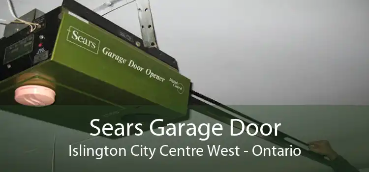 Sears Garage Door Islington City Centre West - Ontario