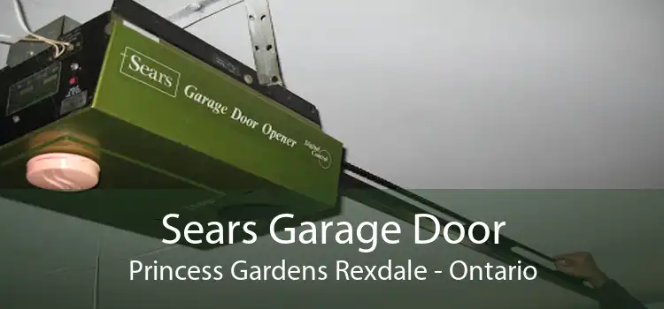 Sears Garage Door Princess Gardens Rexdale - Ontario