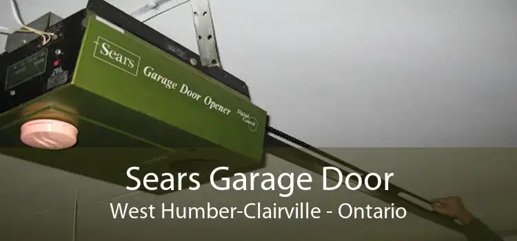 Sears Garage Door West Humber-Clairville - Ontario