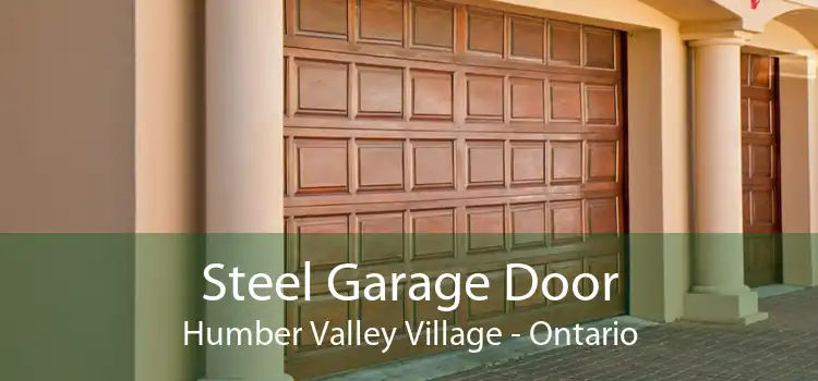 Steel Garage Door Humber Valley Village - Ontario